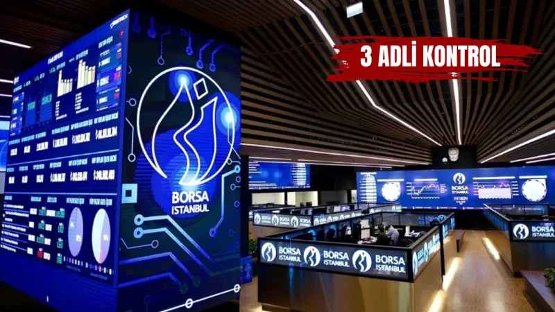 Borsa İstanbul soruşturmasında 12 tutuklama!