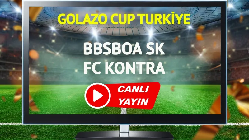 CANLI YAYIN | BBSBOA SK FC Kontra Maçı