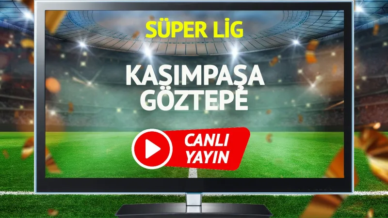 Kasımpaşa Göztepe Maçı CANLI: Şifresiz İzle! Goller Yağacak Mı?