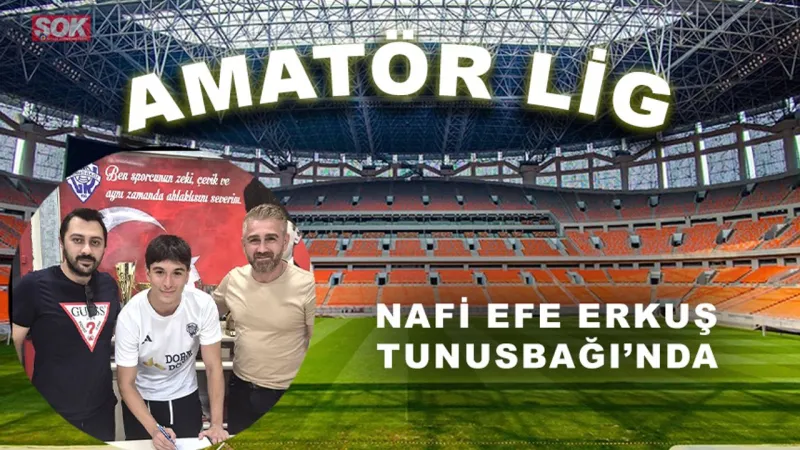 Tunusbağı'nda Şok Transfer! Nafi Efe Erkuş Bomba Etkisi Yaratacak