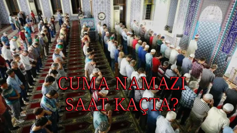 9 Mayıs Cuma Namazı: Bursa, Antalya, Mersin'de Saat Kaçta?