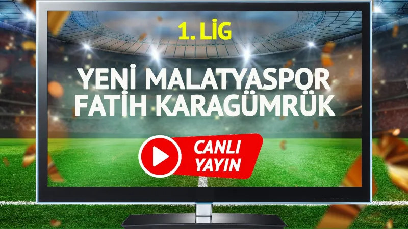 Yeni Malatyaspor - Fatih Karagümrük maçı ne zaman, hangi kanalda