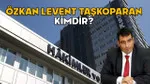 Özkan Levent Taşkoparan Kimdir? Kırklareli Başsavcısı Şaşırttı!