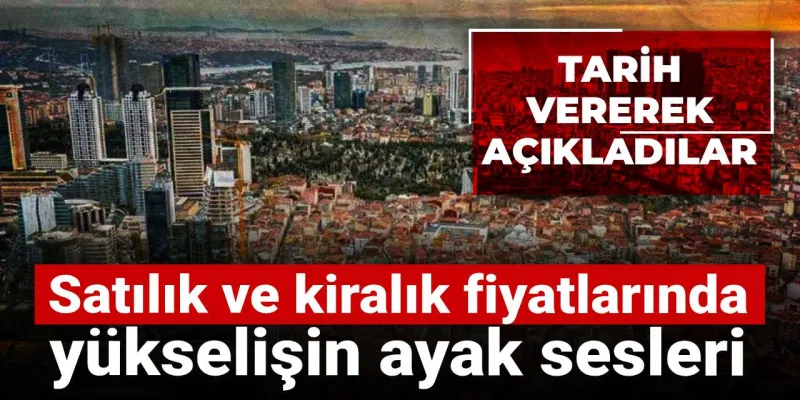 Konut Fiyatları Uçacak Mı? Uzmanlar Tarih Verdi!