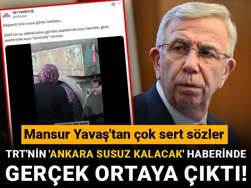TRT'nin 'Ankara susuz kalacak' haberinde gerçek ortaya çıktı! Mansur Yavaş'tan çok sert sözler