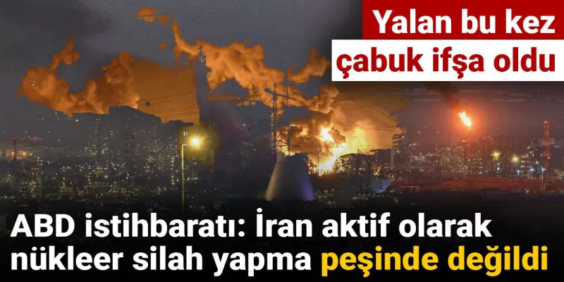 İran Nükleer Silah Mı Yapıyor? ABD'den Şok Açıklama!
